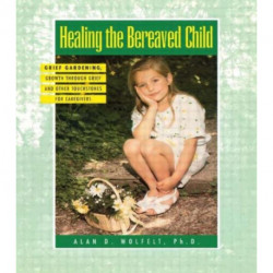 Healing The Bereaved Child