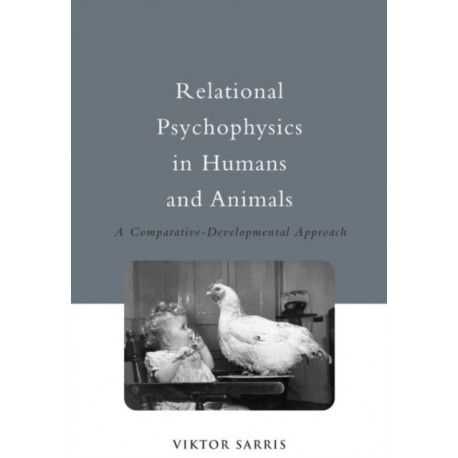 Relational Psychophysics in Humans and Animals: A Comparative-Developmental Approach