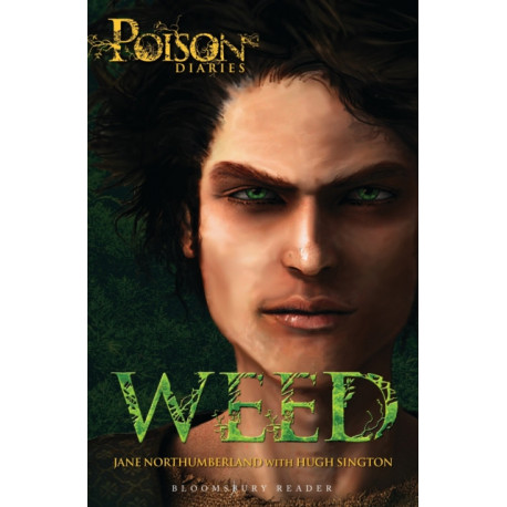Weed: The Poison Diaries