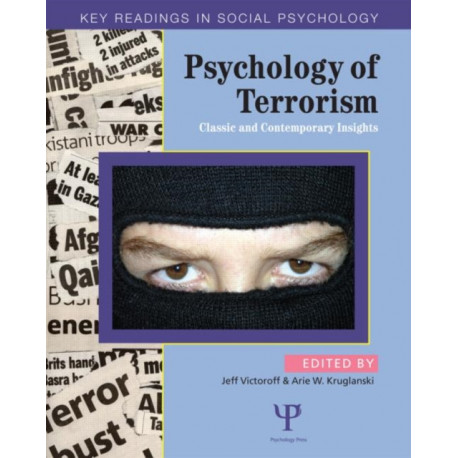 Psychology of Terrorism: Classic and Contemporary Insights