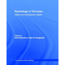 Psychology of Terrorism: Classic and Contemporary Insights