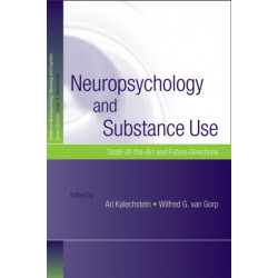 Neuropsychology and Substance Use: State-of-the-Art and Future Directions