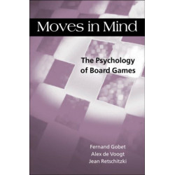Moves in Mind: The Psychology of Board Games