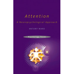 Attention: A Neuropsychological Approach