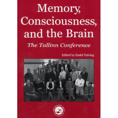 Memory, Consciousness and the Brain: The Tallinn Conference