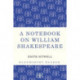 A Notebook on William Shakespeare