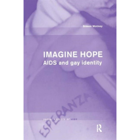 Imagine Hope: AIDS and Gay Identity