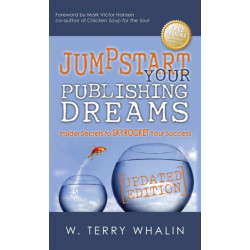 Jumpstart Your Publishing Dreams: Insider Secrets to Skyrocket Your Success