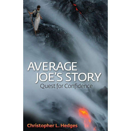 Average Joe's Story: Quest for Confidence