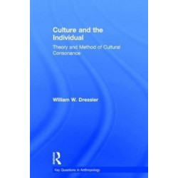 Culture and the Individual: Theory and Method of Cultural Consonance