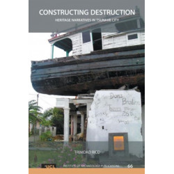 Constructing Destruction: Heritage Narratives in the Tsunami City