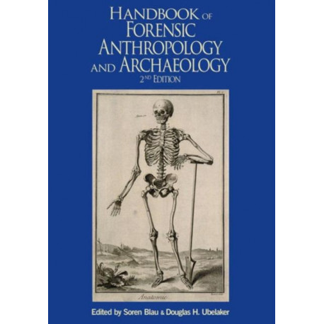 Handbook of Forensic Anthropology and Archaeology