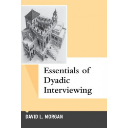 Essentials of Dyadic Interviewing