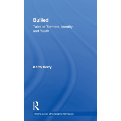 Bullied: Tales of Torment, Identity, and Youth