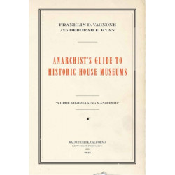 Anarchist's Guide to Historic House Museums