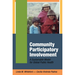 Community Participatory Involvement: A Sustainable Model for Global Public Health