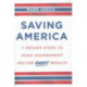 Saving America: 7 Proven Steps to Make Government Deliver Great Results