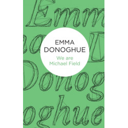 We are Michael Field