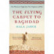 The Flying Carpet to Baghdad: One Woman's Fight for Two Orphans of War