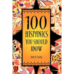 100 Hispanics You Should Know