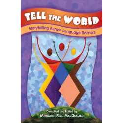 Tell the World: Storytelling Across Language Barriers
