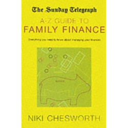 The Sunday Telegraph A-Z Guide to Family Finance