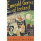 Emerald Germs of Ireland