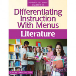 Differentiating Instruction With Menus: Literature (Grades 9-12)