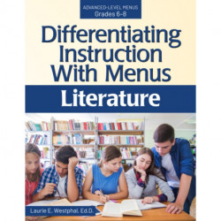 Differentiating Instruction With Menus: Literature (Grades 6-8)