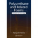 Polyurethane and Related Foams: Chemistry and Technology