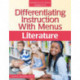 Differentiating Instruction With Menus: Literature (Grades 3-5)