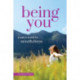Being You: A Girl's Guide to Mindfulness