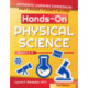 Hands-On Physical Science: Authentic Learning Experiences That Engage Students in STEM (Grades 6-8)