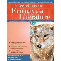 Interactions in Ecology and Literature: Integrated Science and ELA Lessons for Gifted and Advanced Learners in Grades 2-3