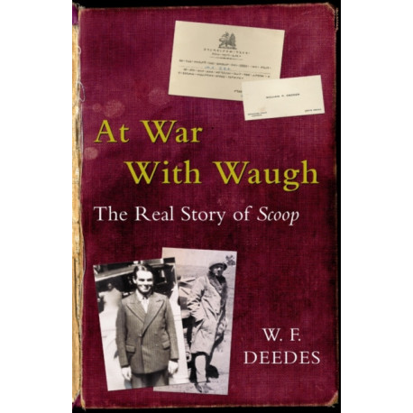 At War With Waugh: The Real Story of Scoop