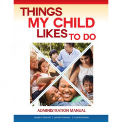 Things My Child Likes to Do Administration Manual: Administration Manual