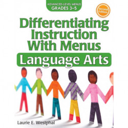 Differentiating Instruction With Menus: Language Arts (Grades 3-5)