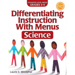 Differentiating Instruction With Menus: Science (Grades 3-5)