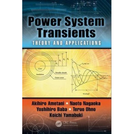 Power System Transients: Theory and Applications, Second Edition