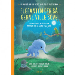 Elefanten der så gerne ville sove: en ny bog der kan få dit barn til at falde i søvn