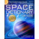 Space Dictionary for Kids: The Everything Guide for Kids Who Love Space
