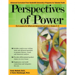 Perspectives of Power: ELA Lessons for Gifted and Advanced Learners in Grades 6-8