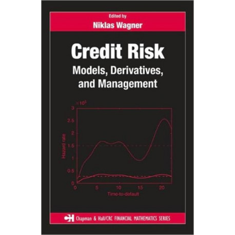 Credit Risk: Models, Derivatives, and Management
