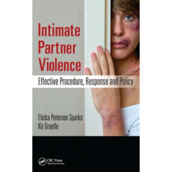 Intimate Partner Violence: Effective Procedure, Response and Policy