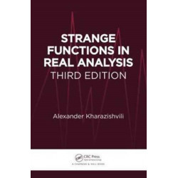 Strange Functions in Real Analysis