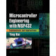 Microcontroller Engineering with MSP432: Fundamentals and Applications