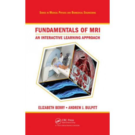 Fundamentals of MRI: An Interactive Learning Approach