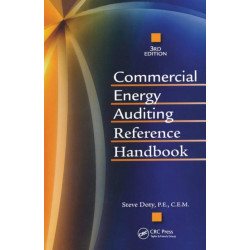 Commercial Energy Auditing Reference Handbook, Third Edition: Reference Handbook