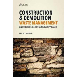 Construction, Demolition and Disaster Waste Management: An Integrated and Sustainable Approach