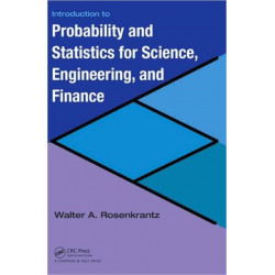 Introduction to Probability and Statistics for Science, Engineering, and Finance